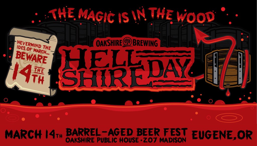 Oakshire - Hellshire Day (and Beer) Coming 3/14 12 2nd Annual Hellshire Day at Oakshire Brewing
