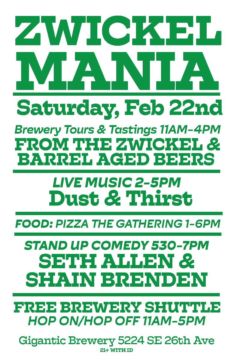 Zwickelmania at Gigantic this Saturday, Feb 22 + New OUT OF THIS WORLD Beer 30 776dd7ef c148 159e af27 71317711bc19 1