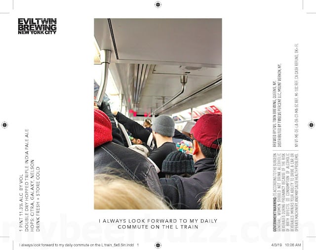 Evil Twin Adding We All Know What An Empty Subway Car Means, I Always Look Forward To My Daily Commute On The L Train & I Grew Up In Williamsburg Cans Evil Twin Adding We All Know What An Empty Subway Car Means, I Always Look Forward To My Daily Commute On The L Train & I Grew Up In Williamsburg Cans