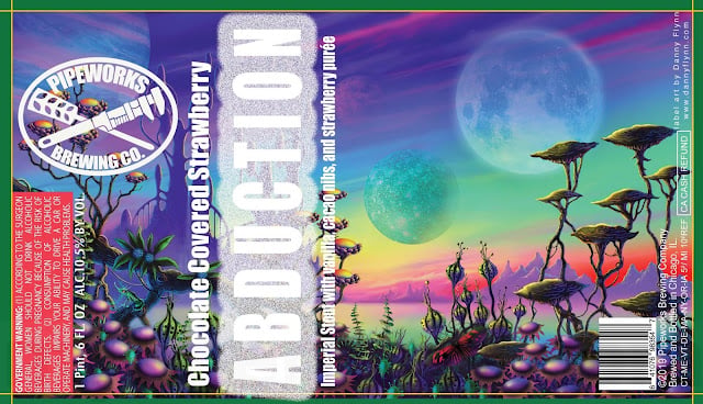 Pipeworks - Scorched Tundra VIII, Dame Errant, Sea Cucumbo Gose Bottles, Chocolate Covered Strawberry Abduction, Devil Firefish, Blended In, Cinnamon Roy Jones Dog, Ginger Snap Abduction,Astro Giant, Any Other Name, Mosaic , Nval vs The Haze, Speed Of Sound, Escape From IPA, Unicorn vs Zombie, Dead Inside, Cryo Cascade, Wink Wink & Blood Orange Guppy Cans 16 AAPost1 288