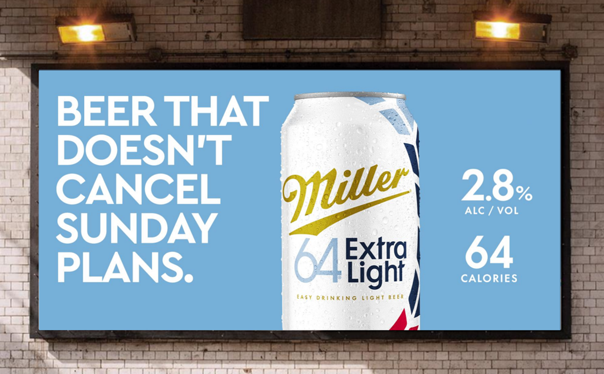 ‘Tomorrow’s Favorite Beer’ Miller Extra Light gets off to hot start following rebrand 8 OOH Beer that Doesn39t Cancel Sunday Plans