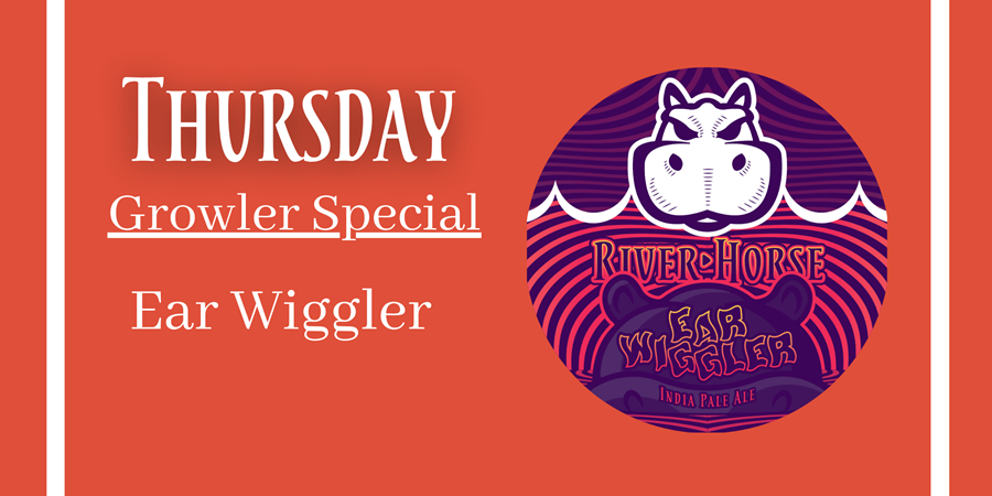 River Horse Releasing Easy Peeler & More 13 Thursday Growler Special 1947 Lager