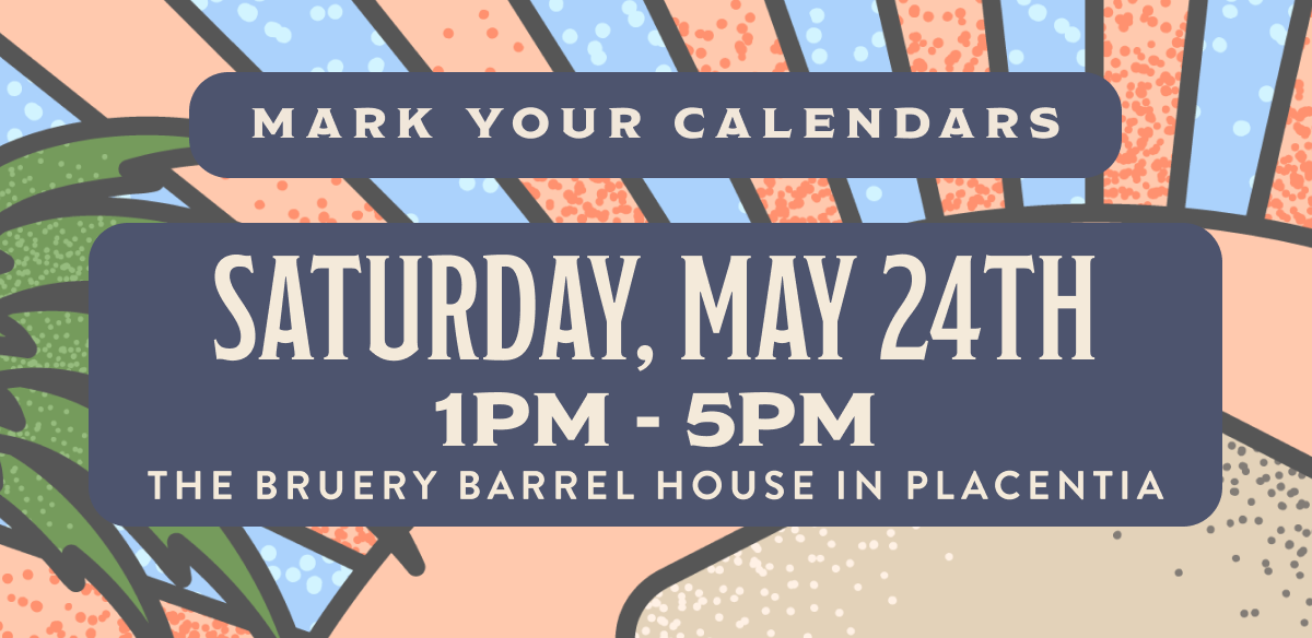 Mark Your Calendars - Saturday, May 24th 1pm - 5pm at The Bruery Barrel House in Placentia Mark Your Calendars - Saturday, May 24th 1pm - 5pm at The Bruery Barrel House in Placentia