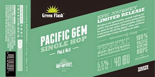 Green Flash Single Hop - Styrian Golding, Pacific Gem & Crosby Farms Crystal Bottles 12 aapost5 23