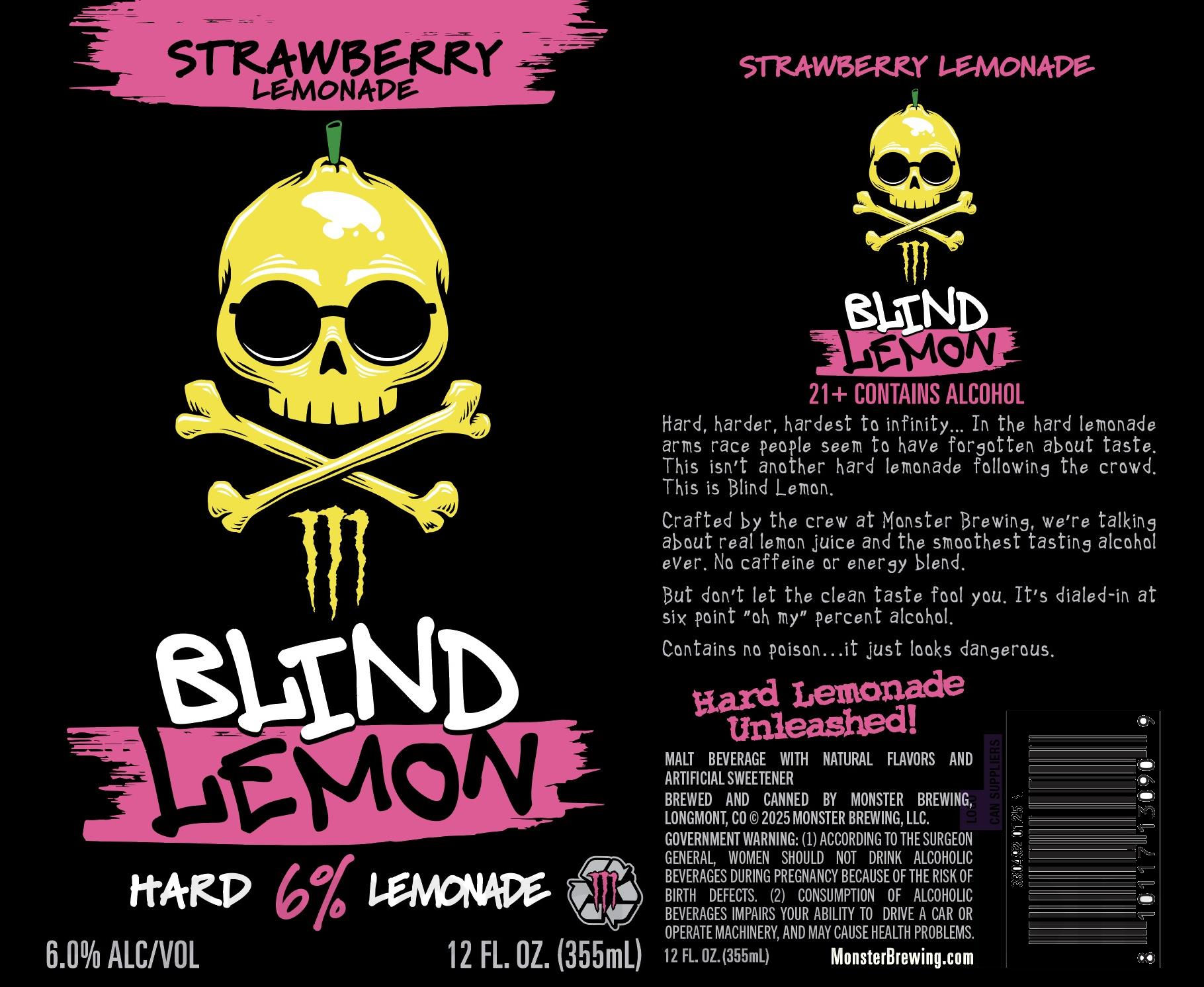Monster Brewing / Oskar Blues Working On Blind Lemon, Strawberry Lemonade Blind Lemon, Peach Lemonade Blind Lemon, Cherry Lemonade Blind Lemon & Blinder Lemon Monster Brewing / Oskar Blues Working On Blind Lemon, Strawberry Lemonade Blind Lemon, Peach Lemonade Blind Lemon, Cherry Lemonade Blind Lemon & Blinder Lemon