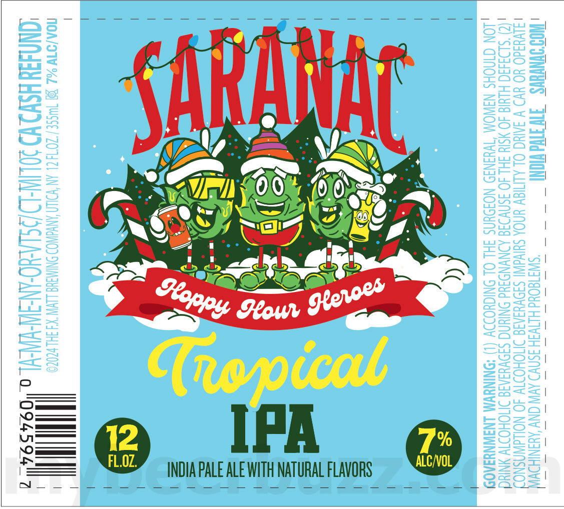 Saranac Adding Strawberry Tart, Hazy Pils, Season’s Best, Blueberry Blonde, Clouded Dream, Hoppy Hour Hero, Clouded Dream, Blueberry Blonde, Golden, Black Forest, Adirondack Lager, Pale Ale, Cold Brew Coffee Lager, White IPA, Holidaze Haze IPA, Frosty Pils, Black Forest Cake, Hoppy Hour Hero Juicy IPA, Hoppy Hour Hero Tropical IPA, Hoppy Hour Hero West Coast IPA, Weekend Warrior, Trail Blazer, Bear Squeeze, Bear Growler, Frosty Pils, White Out, Holidaze Haze, Weekend Warrior Mid Strength, Wildberry Ale, Always Hazy Peach IPA, Blueberry Blonde, Pomegranate Wheat, Big Growler & Snow Cloud IPA 45 apostMBB 2878