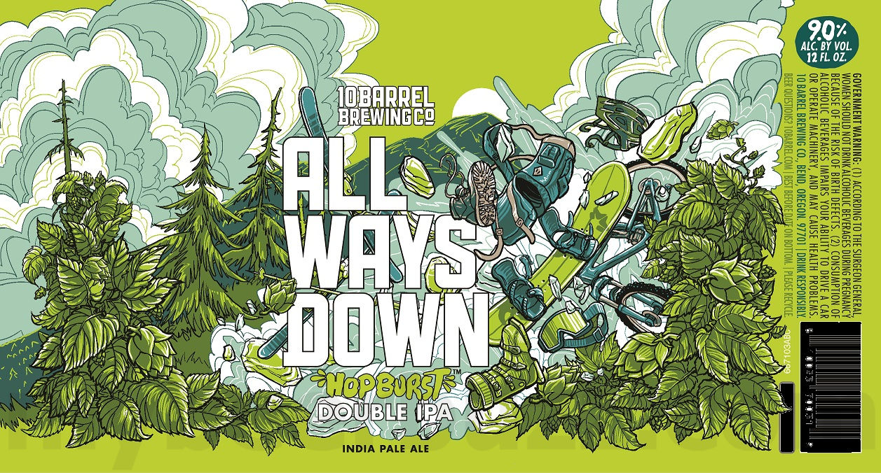 10 Barrel Adding Hopburst Apocalypse IPA, Hopburst Nature Calls, Hopburst Cloud Mentality, All Ways Down Decked & Hopburst All Ways Down 14 apostMBB 3099
