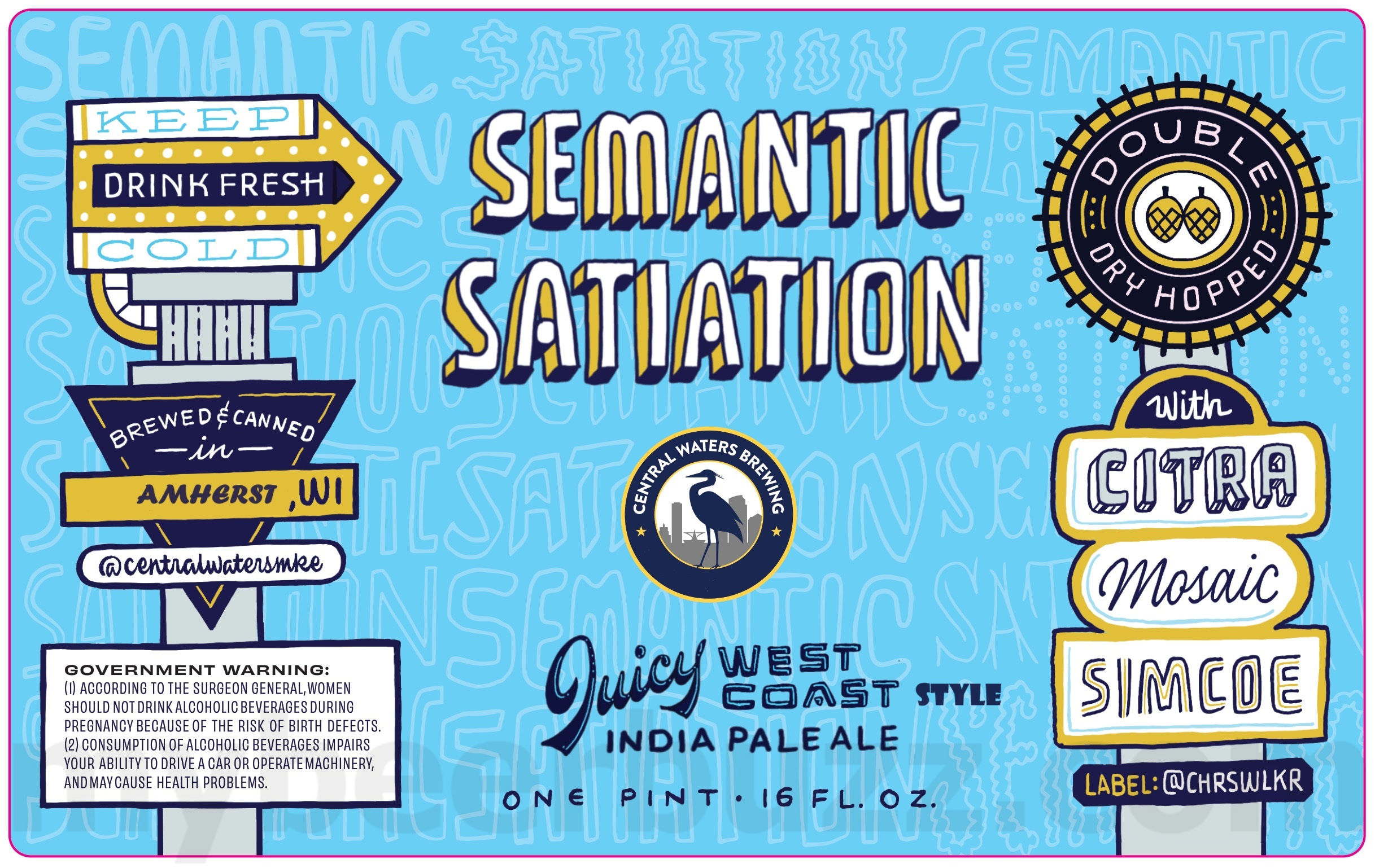 Central Waters Adding Straight Outta Amherst, Salty Dog, Tequila Barrel Aged Key Lime, DDH NEIPA, Gingersnap Stout, Dark And Stormy, 7 Layer Stout, Pretty Fly For A Maple Rye, His Dudeness, XXIV, Vanilla Rye Stout, Raspberry Kringle Stout, Passion For Pineapple, Late For Breakfast, Little Dots, Life Of Illusion, No 25 Silver Amherst, Simplicity, Iconic, False Spring, Twenty Six, Cosmic Caverns, After Slice, Honey Dripper, Solitary Living, Dreaming Softly Between, Semantic Satiation, Two Schulman's Walk Into A Brewery, French Toast Stout, Cherry Kringles Stout, 2025 Mental Projection, 2025 Direct To Video & Tropical Face Punch Cans 20 apostMBB 3793