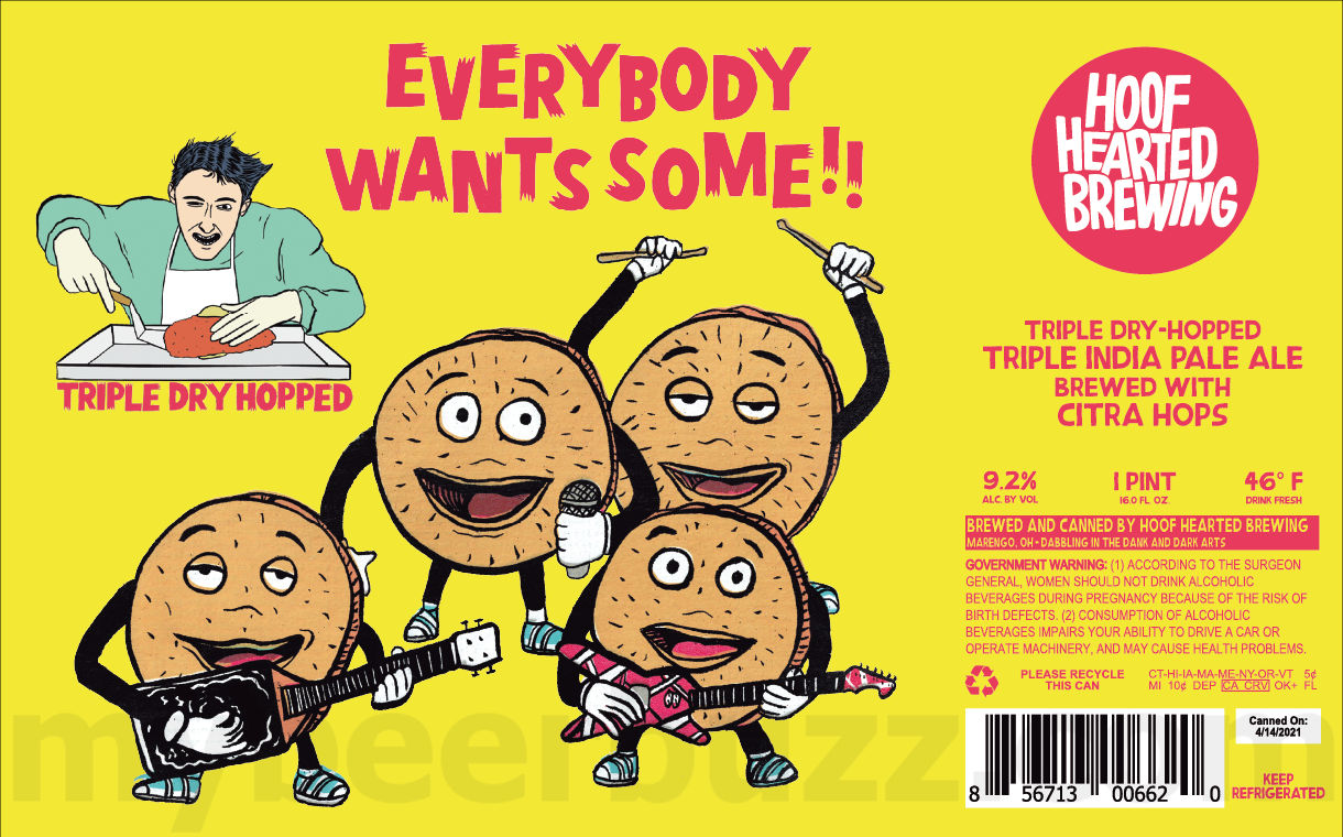 Hoof Hearted Adding Triple Tepache Cowboy Donkey Kong, Miracle Toast, Triple Dry Hopped Everybody Wants Some, ISO: Chuck Biscuits, Reptilian Beauty Secrets, He’s Like The Wind, Faster Than The Future, One More Again, Hot Probs, South Of Eleven, Key Bump, Roads? Where We’re Going We Don’t Need No Roads, Shave The Bear, Crossing Swords, Do You Remember Your Last Good Hair Day?, Maxxx Profitz, The World’s Baldest Conga Line, Skin Froot, Tail Trippin’ IPA, Don’t Worry My Mom Said It’s Cool, Girth Brooks, Guess Who’s Back In Circulation, All My Friends Are Dead, Wet When Slippery, Bjorn Dork, Quit Your Fussin’ On Me, $120 Nachos, If You Can’t Be Good Be Bald, Discount Nachos, It’s 5 O’Clock Somehow, And That’s When I Knew, Zipper Ripper, I Feel Bad For Me, Drop The Fries, Bjorn Dork & TeleTrillDonics Cans 8 apostMBB 3919