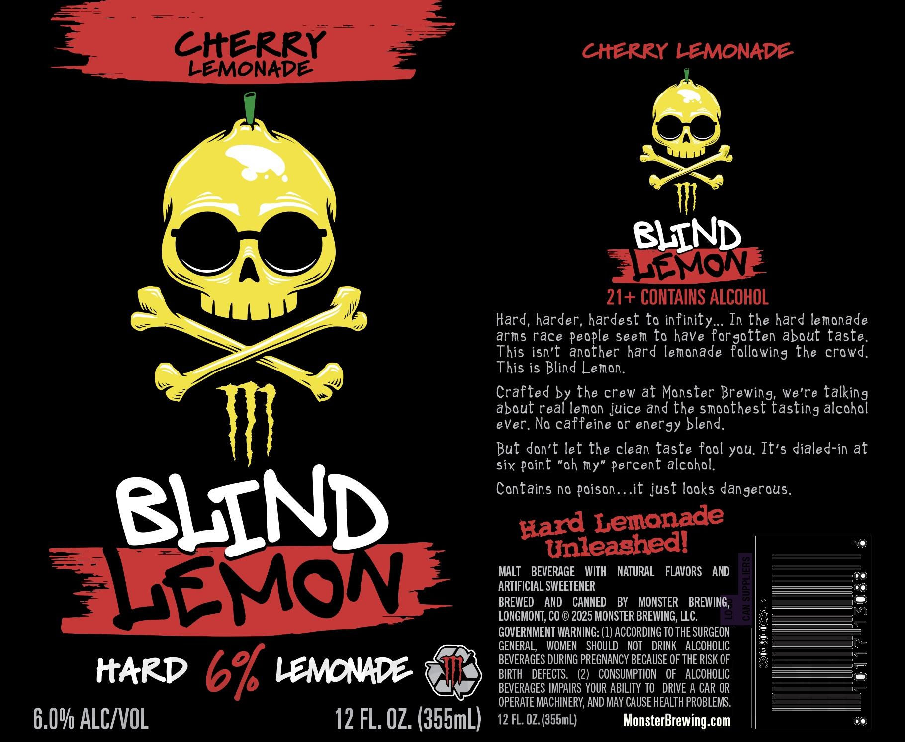 Monster Brewing / Oskar Blues Working On Blind Lemon, Strawberry Lemonade Blind Lemon, Peach Lemonade Blind Lemon, Cherry Lemonade Blind Lemon & Blinder Lemon Monster Brewing / Oskar Blues Working On Blind Lemon, Strawberry Lemonade Blind Lemon, Peach Lemonade Blind Lemon, Cherry Lemonade Blind Lemon & Blinder Lemon