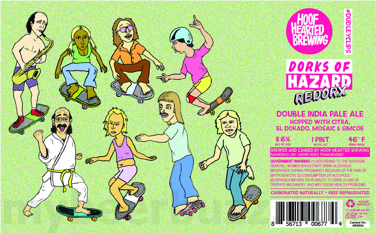Hoof Hearted Adding Dorks Of Hazard, Thanks For Letting Us Play Tonight, Rose Gose, Slo Turbo, Did We Just Become Best Friends, Permanent Marker Pen Disguises, Belloq Intellectual Competitive Flavor, Dorks Of Hazard Redorx & Everybody Wants Some!! 13 apostMBB 5154