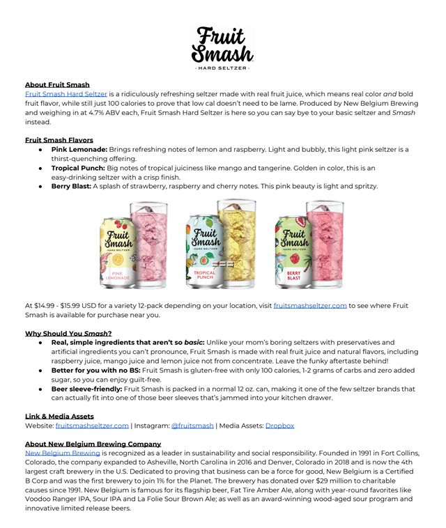 New Belgium Enters The $4B Hard Seltzer Market With a Focus on Cleaner Ingredients: Fruit Smash New Belgium Enters The $4B Hard Seltzer Market With a Focus on Cleaner Ingredients: Fruit Smash