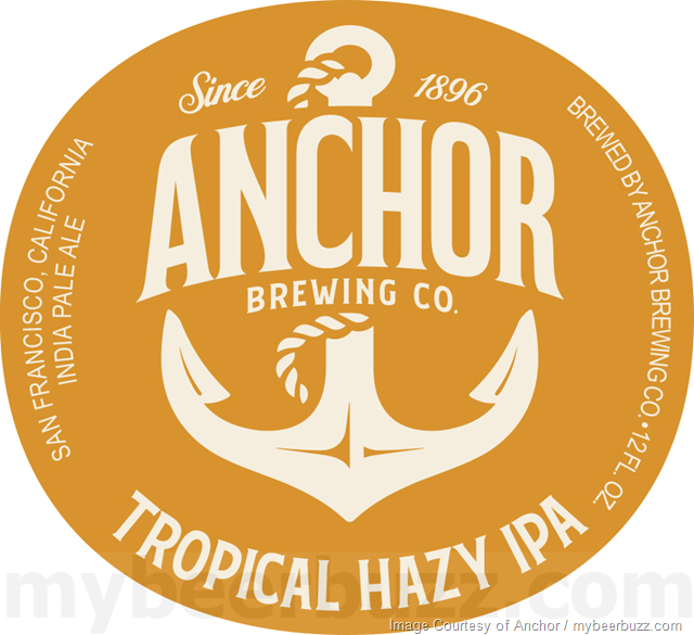 Anchor Brewing Adding Tropical Hazy IPA Anchor Brewing Adding Tropical Hazy IPA