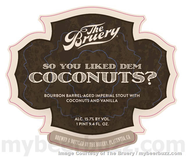The Bruery Adding The Written Word, So You Like Dem Coconuts? & Red White and Brue The Bruery Adding The Written Word, So You Like Dem Coconuts? & Red White and Brue