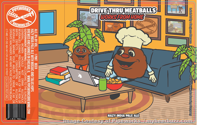 Pipeworks Adding Gimme Dat Gimlet Wit, Get Pumped & Drive Thru Meatballs Works From Home Pipeworks Adding Gimme Dat Gimlet Wit, Get Pumped & Drive Thru Meatballs Works From Home