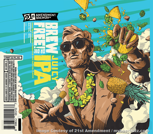 21st Amendment Adding Brew Free Or Die Juicy IPA 21st Amendment Adding Brew Free Or Die Juicy IPA