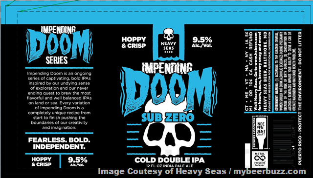Heavy Seas Adding Impending Doom Fuzzy Navel Double IPA, Impending Doom Original, Impending Doom Sub Zero, Impending Doom Shorter Daze & Fish Head Cantina 20th Anniversary Amber Heavy Seas Adding Impending Doom Fuzzy Navel Double IPA, Impending Doom Original, Impending Doom Sub Zero, Impending Doom Shorter Daze & Fish Head Cantina 20th Anniversary Amber