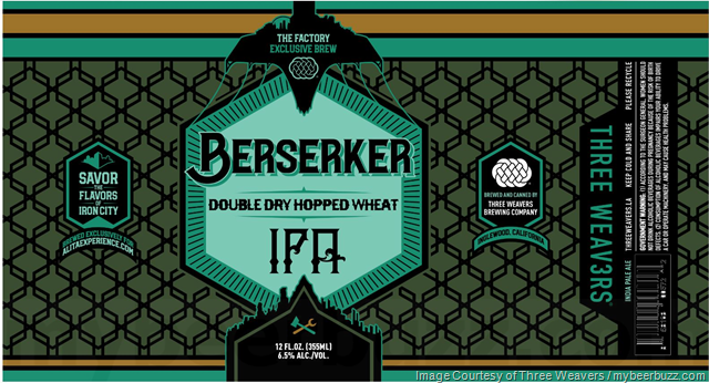 Three Weavers Adding Berserker IPA & Badlands Three Weavers Adding Berserker IPA & Badlands