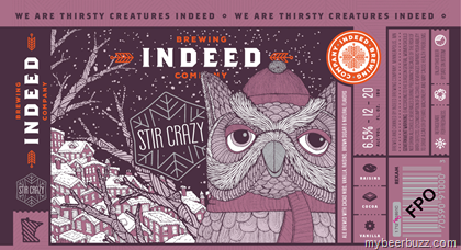 Mybeerbuzz .com Highlights Indeed Brewing Stir Crazy & Let It Roll Mybeerbuzz .com Highlights Indeed Brewing Stir Crazy & Let It Roll