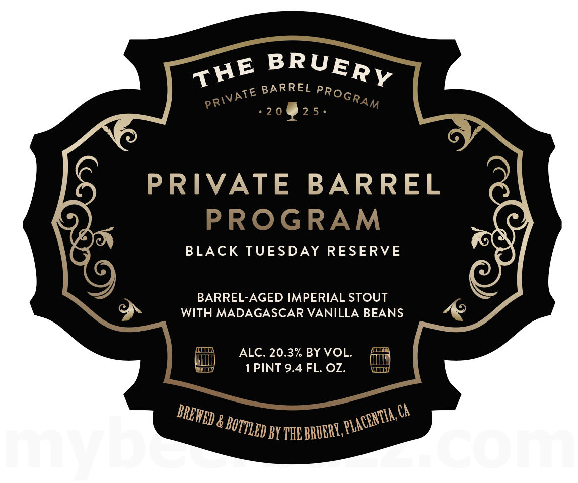 The Bruery Adding 2025 Private Barrel Program Black Tuesday Reserve–20.3%-AbV 8 apostMBB 144