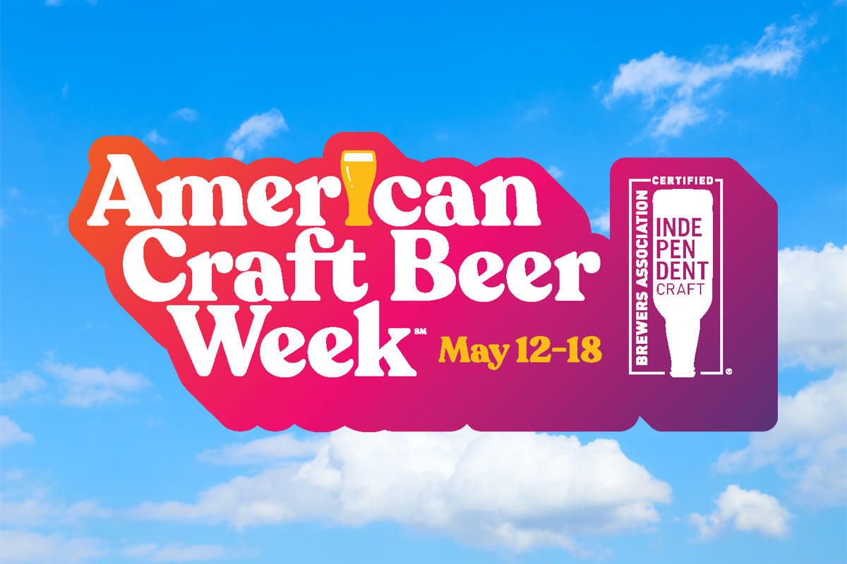 It’s Officially Beer Season: American Craft Beer Week is May 12-18 It’s Officially Beer Season: American Craft Beer Week is May 12-18