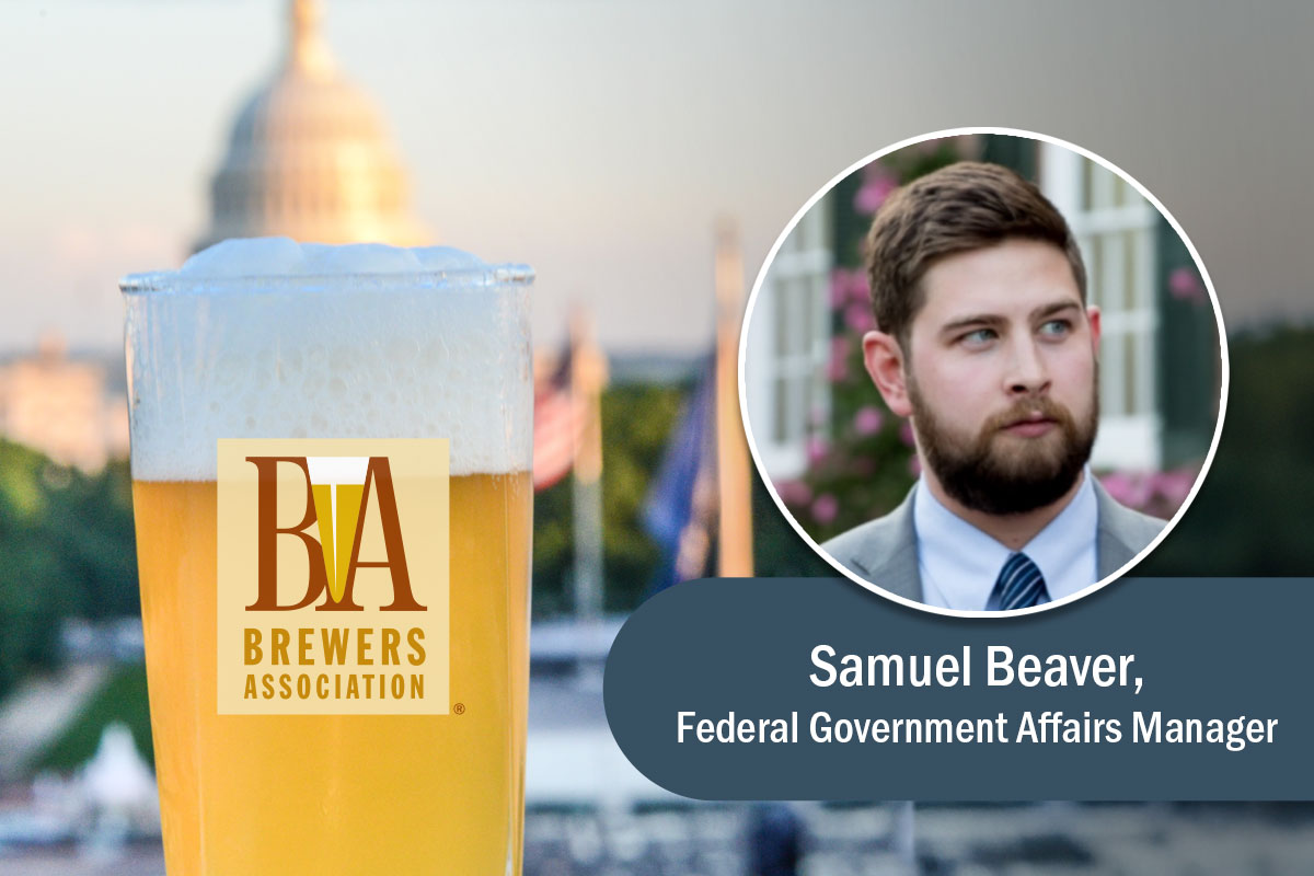 Brewers Association Welcomes Samuel Beaver as Federal Government Affairs Manager 8 beer glass with BA logo and government building and headshot of samuel beaver
