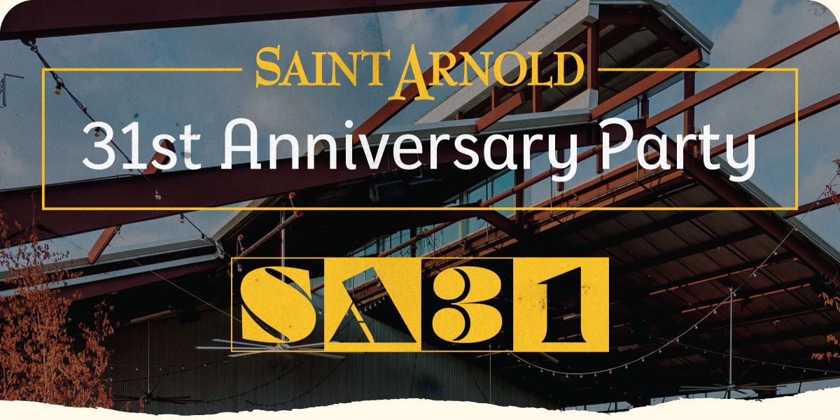 Saint Arnold 31st Anniversary Celebration Details 18 d66c4add 9387 4bcd a853 043474d5923a
