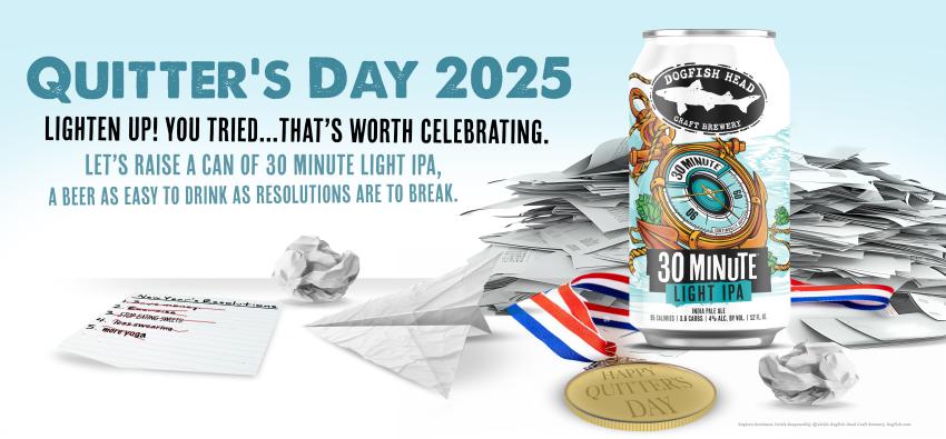 Dogfish Head: Lighten up … it’s only Quitter’s Day!