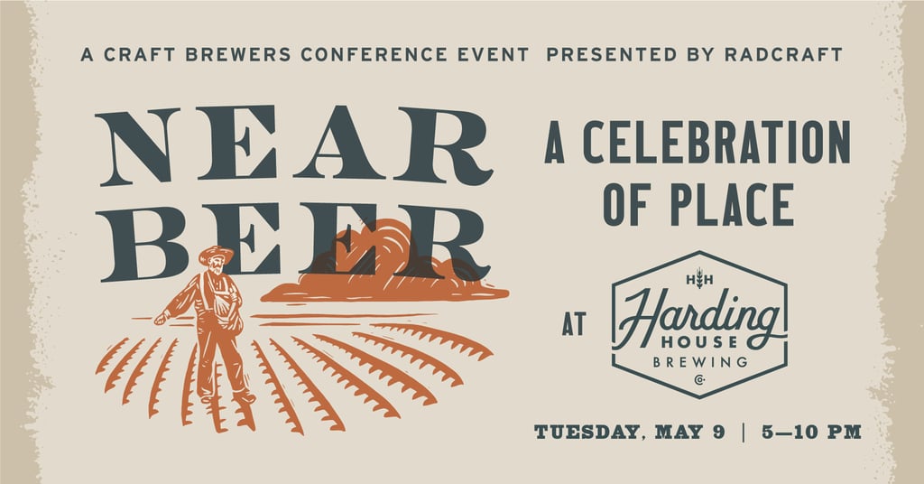 RadCraft Presents Near Beer, A Celebration Of Place, At Harding House Brewing During The 2023 Craft Brewers Conference