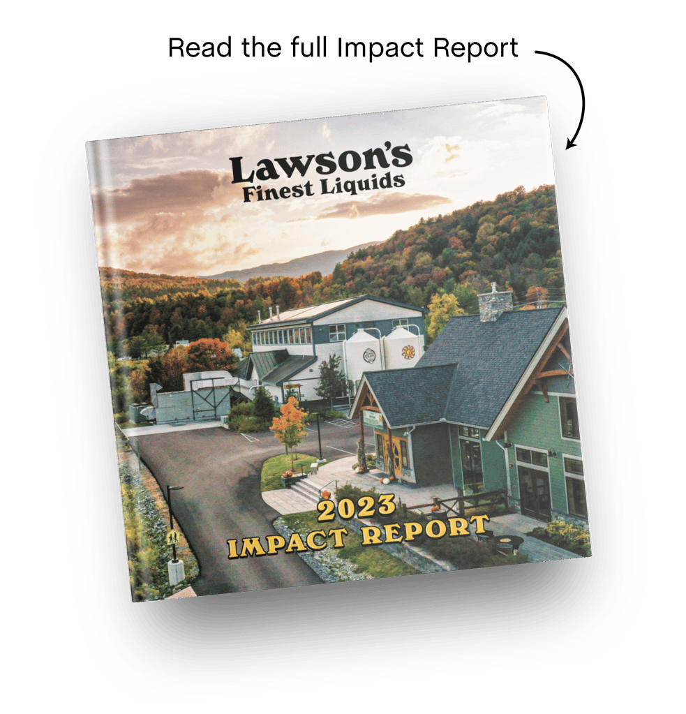 Lawson’s Finest – Welcome to our first Impact Report. Grab a Sip and enjoy