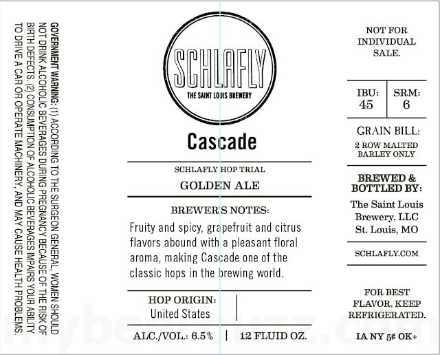 Schlafly – White Lager, Expo IPA, Hoppy Wheat, IPA, Merry Berry, Pineapple IPA, Hop Trial, Hibiscus Lemongrass Ale, Raspberry Chipotle Brown, Christmas Ale, Sour Blonde Ale, Kentucky Mule Ale, Pamola Gose, Passionfruit Gose, Barrel-Aged Saison, IPL, The Variant II, The Eleventh Labor, White Pumpkin Ale, Barrel-Aged Barleywine, Imperial Coffee Stout, Christmas Ale, Gruit & Oktoberfest