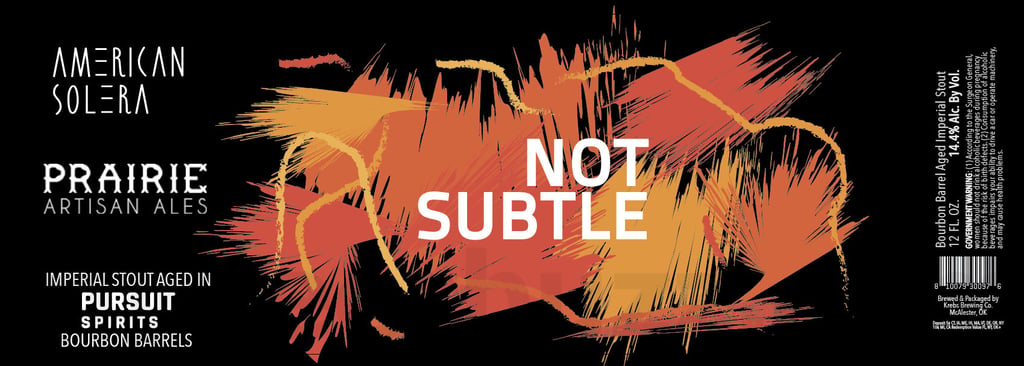 Prairie Artisan Ales & American Solera Collaborate On Not Subtle