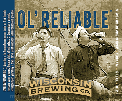 Wisconsin Brewing – Ol’ Reliable, Yankee Buzzard, Chocolate Lab, Golden Amber Lager, Betray Ale, Zenith , Inaugural Red & Blister The Sun