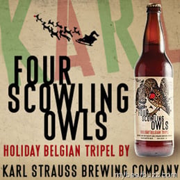 Karl Strauss Celebrates The Holidays With Four Scowling Owls Tripel