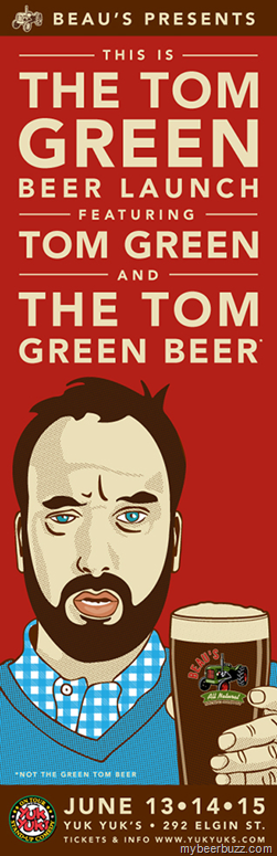 Comedian Tom Green Teams Up W/Beau’s All Natural Brewing For “Tom Green Beer” (Bottle Photo)