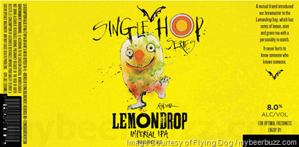 Flying Dog Single Hop Series – Lemondrop Imperial IPA