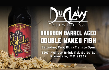 DuClaw Releasing Bourbon Barrel Aged Double Naked Fish 2/11
