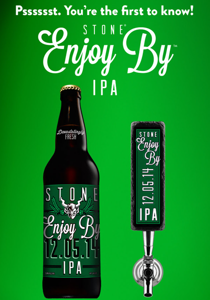 Stone Enjoy By 12.05.14 Coming Only to SoCal