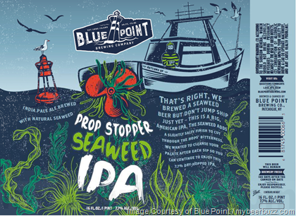 Blue Point – Prop Stopper Seaweed IPA Coming To 16oz Cans and New York Oyster Stout, Barrel-Aged Oyster Stout & Oyster Lager Bottles