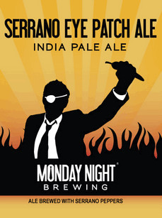 Monday Night Clip-On Series – Serrano Eye Patch Ale Returning After 2-Year Hiatus