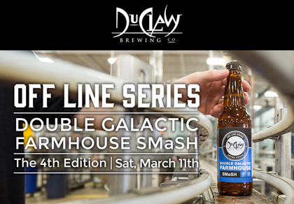 DuClaw Off Line Series Double Galactic Farmhouse SMaSH Coming 3/11