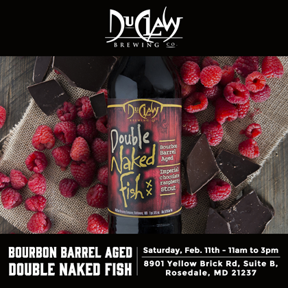 DuClaw Bourbon Barrel-Aged Double Naked Fish Coming 2/11