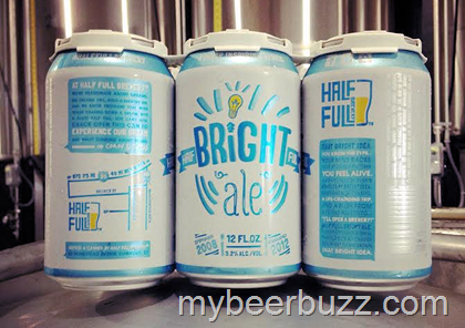 Half Full Brewery – Bright Ale Coming To Cans