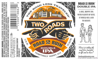 Two Roads – Road 2 Ruin DIPA, Ol’ Factory Pils & Worker’s Comp Saison