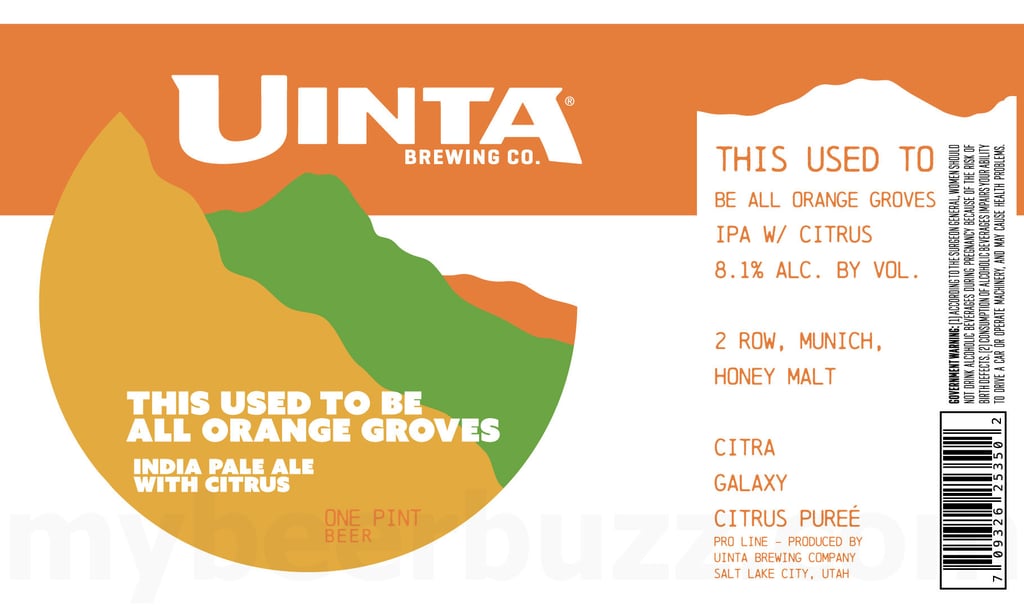 Uinta Adding Cutthroat Zero Non-Alcoholic, Test Phaze, Dirty Pop!, Top Secret Microbrew, This Used To Be All Orange Groves & Bittersweet Motel Cans 7 2026 Uinta This Used To Be All Orange Groves 16-oz Cans