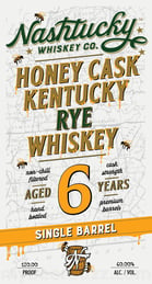 Nashville Barrel Company Nashtucky Whiskey Honey Cask Kentucky 6 Year Rye Whiskey SingleBarrel