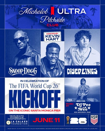 Kevin Hart, Snoop Dogg, DJ Pee .Wee and Disco Lines to Open Michelob ULTRA Pitchside Club in Santa Monica for FIFA World Cup 2026™