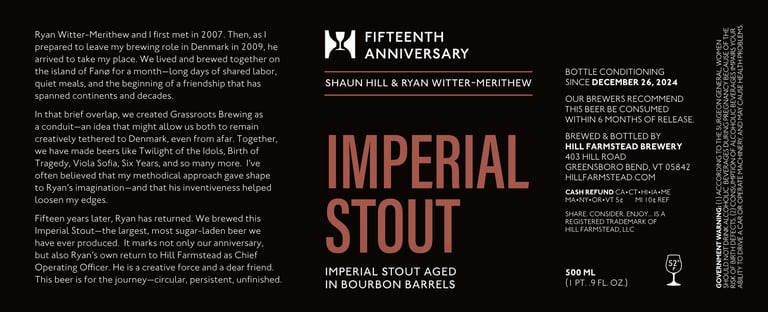 2026 Hill Farmstead Fifteenth Anniversary Shaun Hill & Ryan Witter-Merithew Imperial Stout 500ml Bottles