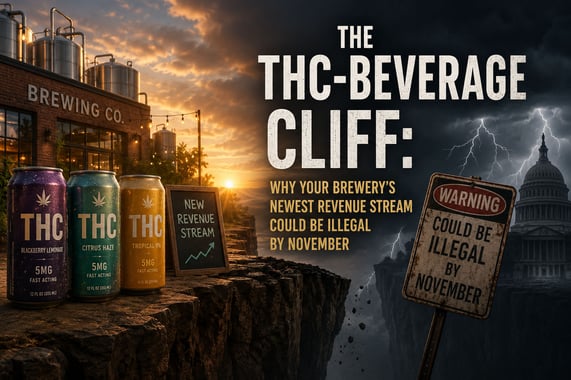 The THC-Beverage Cliff: Why Your Brewery’s Newest Revenue Stream Could Be Illegal by November