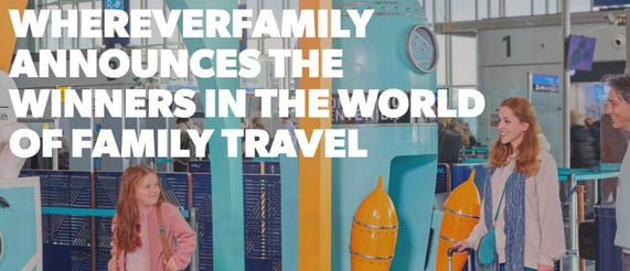 WhereverFamily Announces Winners of Ninth Annual Travel Awards 7 WhereverFamily Announces Winners of Ninth Annual Travel Awards